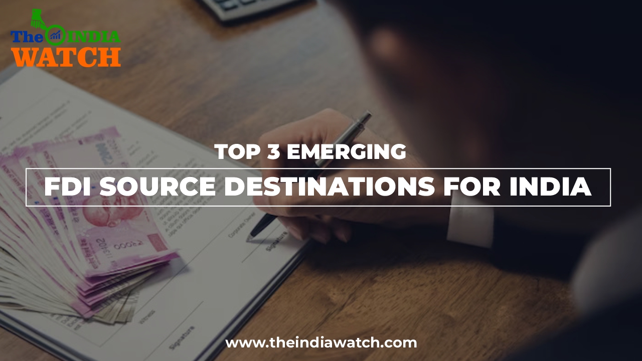 Top 3 Emerging FDI source destinations for India- Spain, France, and Canada